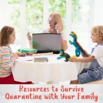 Resources to Survive Quarantine with Your Family